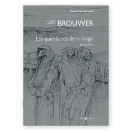 sheetmusic-brouwer-guardianes-de-la-magia