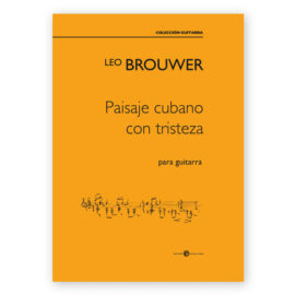 sheetmusic-brouwer-paisaje-cubano-tristeza-espiral-eterna